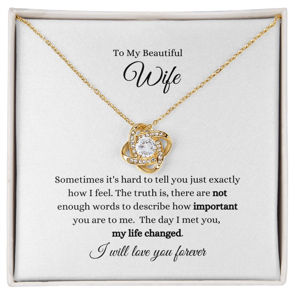 To My Beautiful Wife My Life Changed Love Knot Necklace