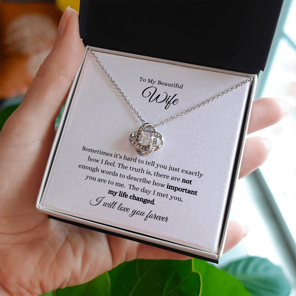 To My Beautiful Wife My Life Changed Love Knot Necklace