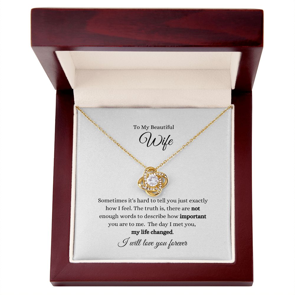 To My Beautiful Wife My Life Changed Love Knot Necklace
