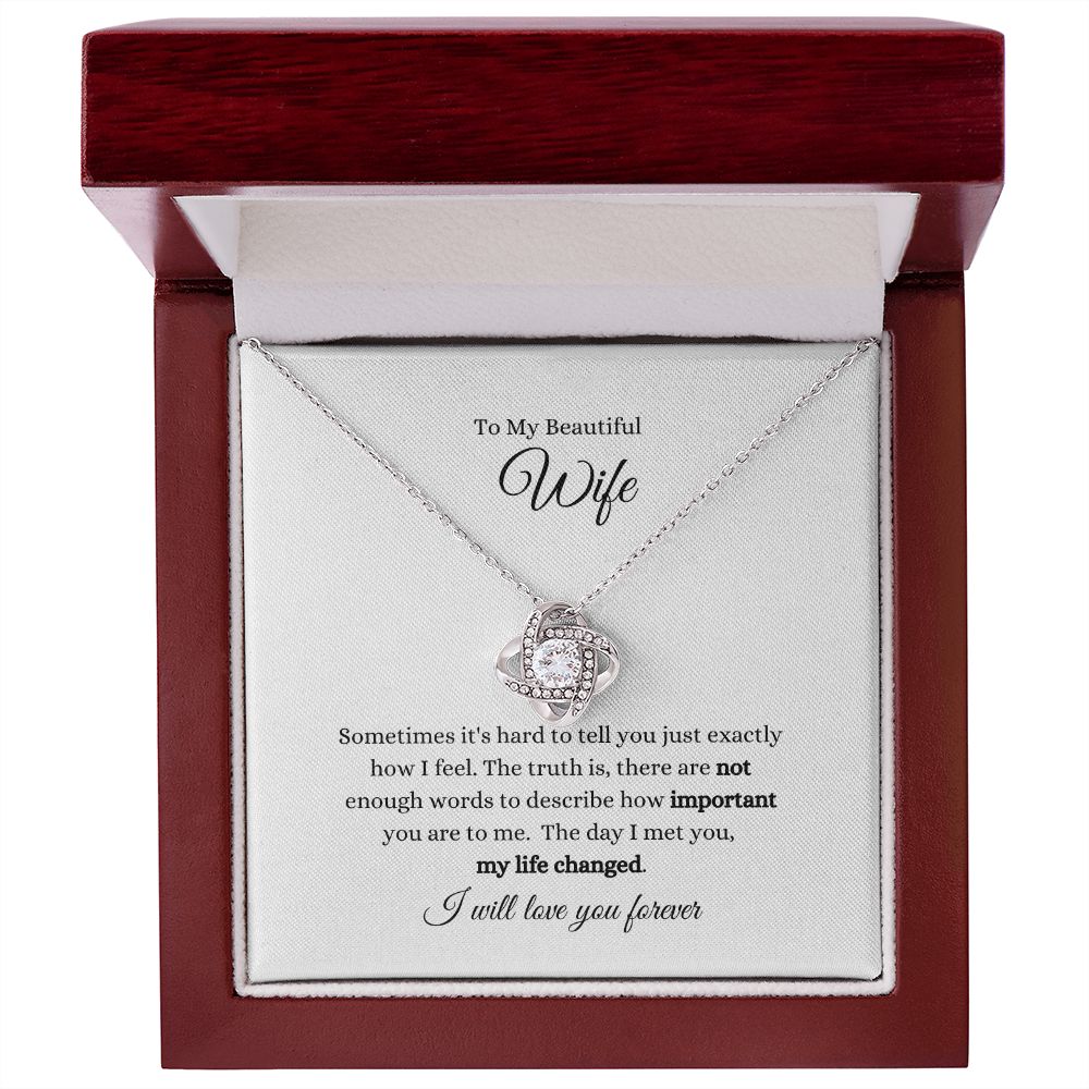 To My Beautiful Wife My Life Changed Love Knot Necklace
